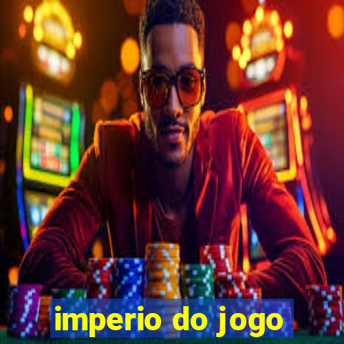 imperio do jogo